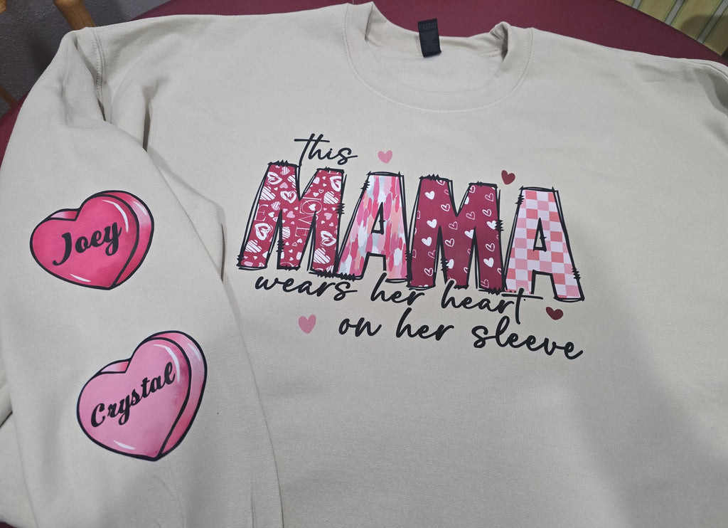This Mama Wears Her Hearts On Her Sleeve - Sweatshirt or Long Sleeve with PNG